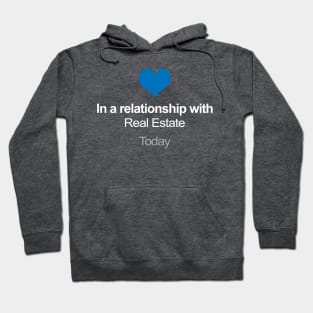 In A Relationship With Real Estate - Funny Realtor Gift Hoodie